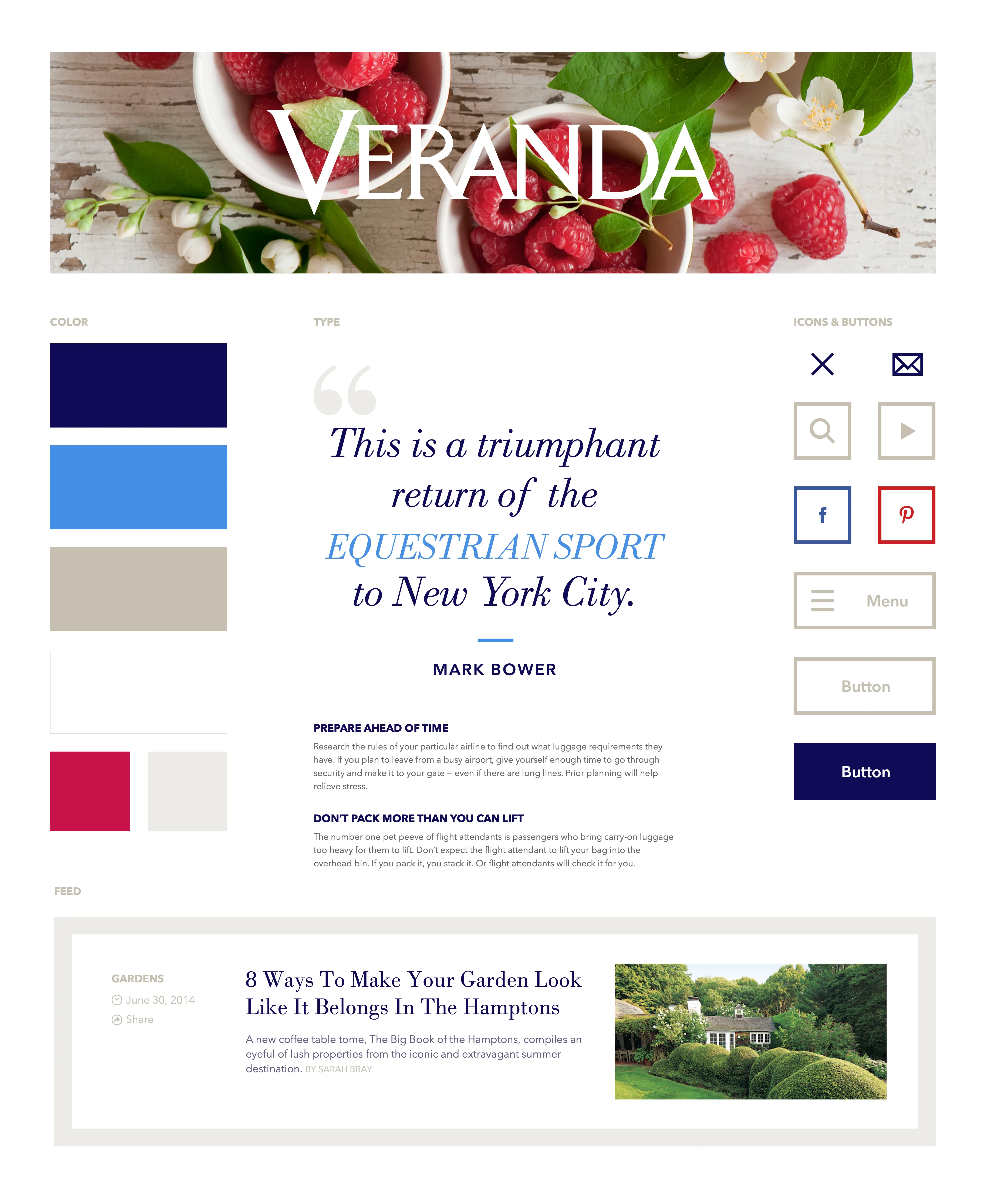The Veranda style tile, labelled COLOR, TYPE, ICONS AND BUTTONS, and FEED. Swatches in navy, cornflower blue, warm grey, white, raspberry and light grey. An italic serif pull quote with the emphasis line in blue and an attribution beneath it, two body specimens, outlined interface chips and buttons in navy and grey, and an article card for a gardens story.